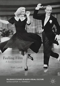 Feeling Film: A Spatial Approach