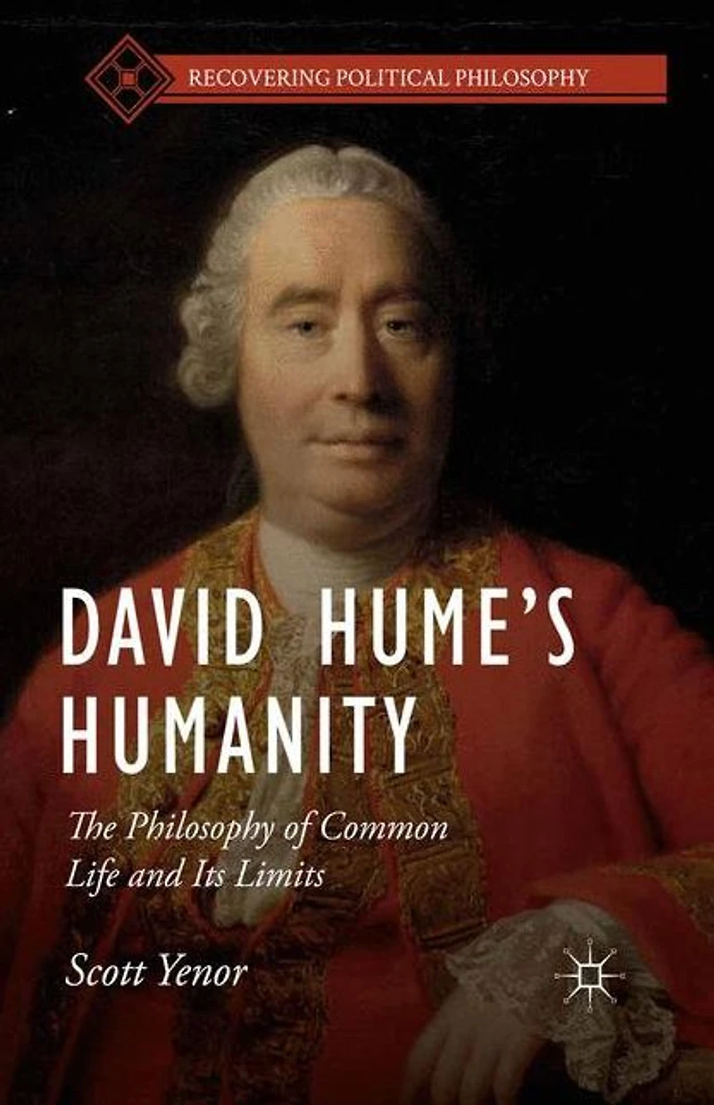 David Hume's Humanity: The Philosophy of Common Life and Its Limits