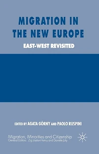 Migration the New Europe: East-West Revisited