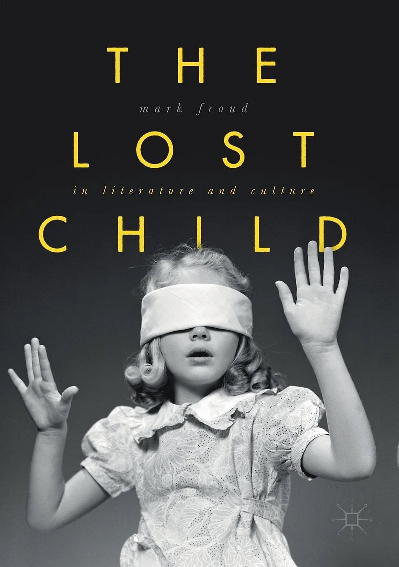The Lost Child Literature and Culture