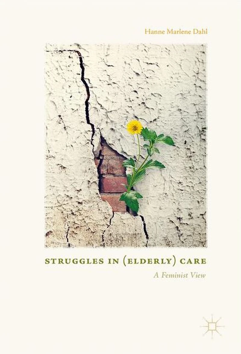 Struggles (Elderly) Care: A Feminist View