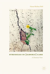 Struggles (Elderly) Care: A Feminist View