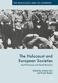 The Holocaust and European Societies: Social Processes Dynamics