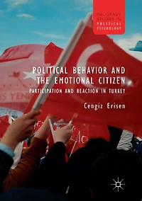 Political Behavior and the Emotional Citizen: Participation Reaction Turkey