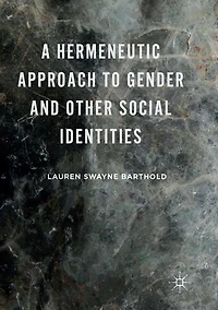 A Hermeneutic Approach to Gender and Other Social Identities