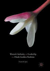 Women's Authority and Leadership a Hindu Goddess Tradition