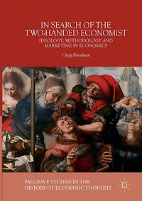 Search of the Two-Handed Economist: Ideology, Methodology and Marketing Economics