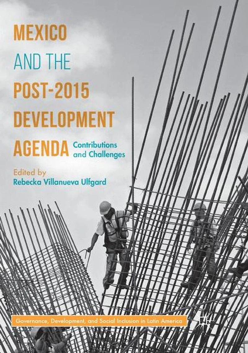 Mexico and the Post-2015 Development Agenda: Contributions Challenges