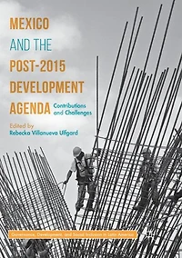 Mexico and the Post-2015 Development Agenda: Contributions Challenges