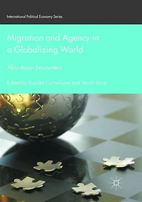 Migration and Agency a Globalizing World: Afro-Asian Encounters