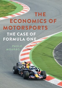 The Economics of Motorsports: Case Formula One