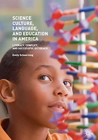Science Culture, Language, and Education America: Literacy, Conflict, Successful Outreach