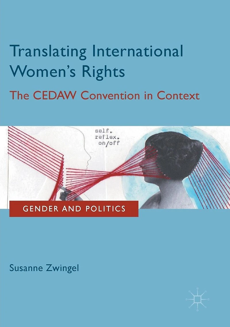 Translating International Women's Rights: The CEDAW Convention Context