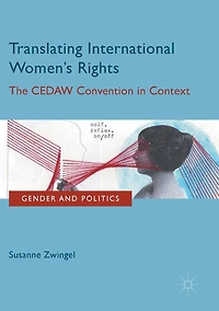 Translating International Women's Rights: The CEDAW Convention Context