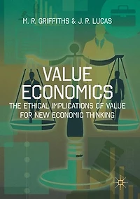 Value Economics: The Ethical Implications of for New Economic Thinking