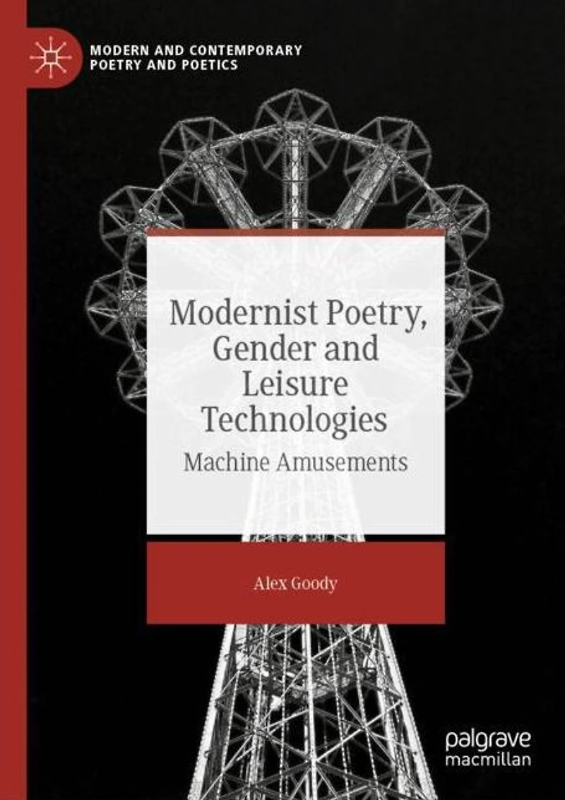 Modernist Poetry, Gender and Leisure Technologies: Machine Amusements
