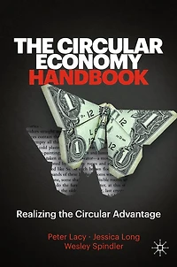 the Circular Economy Handbook: Realizing Advantage