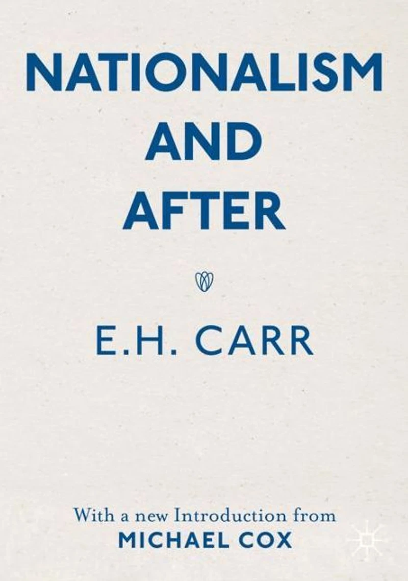 Nationalism and After: With a new Introduction from Michael Cox
