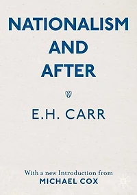 Nationalism and After: With a new Introduction from Michael Cox