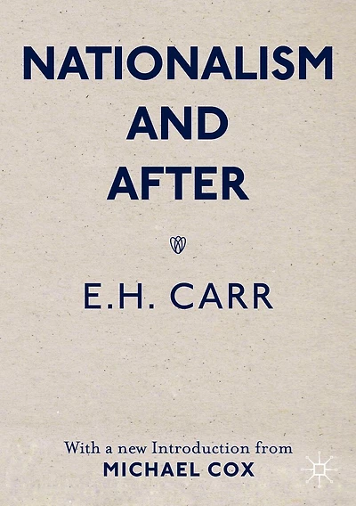 Nationalism and After: With a new Introduction from Michael Cox