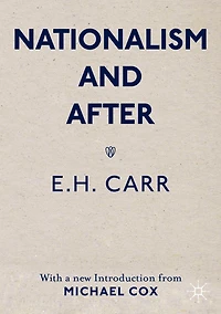 Nationalism and After: With a new Introduction from Michael Cox