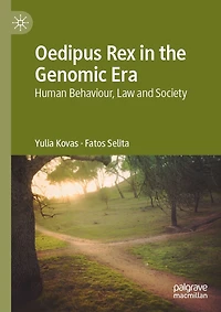 Oedipus Rex the Genomic Era: Human Behaviour, Law and Society