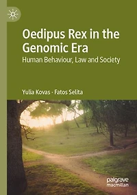 Oedipus Rex the Genomic Era: Human Behaviour, Law and Society