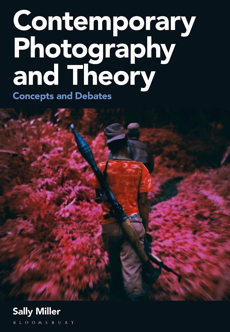 Contemporary Photography and Theory: Concepts Debates