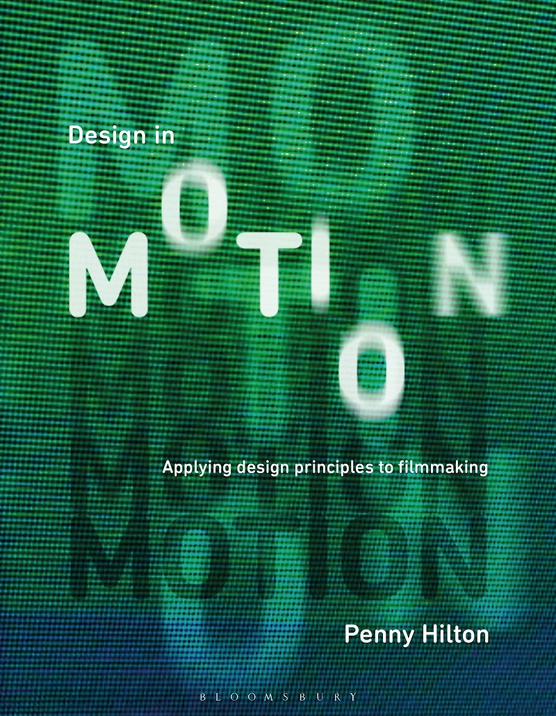 Design Motion: Applying Principles to Filmmaking