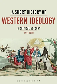 A Short History of Western Ideology: Critical Account
