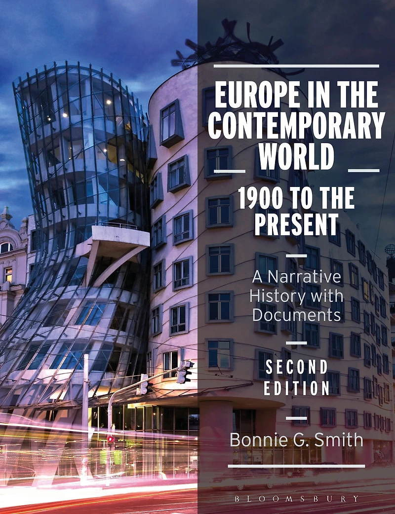 Europe the Contemporary World: 1900 to Present: A Narrative History with Documents
