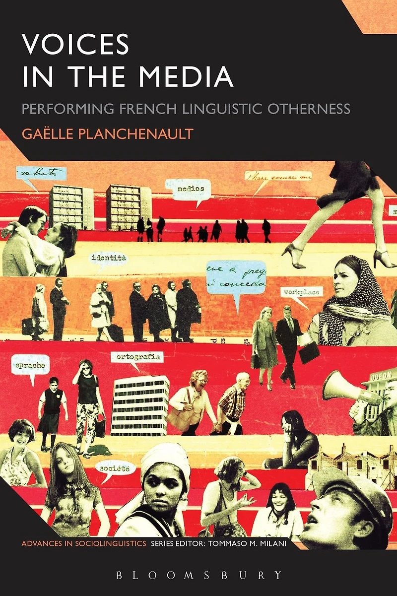 Voices the Media: Performing French Linguistic Otherness