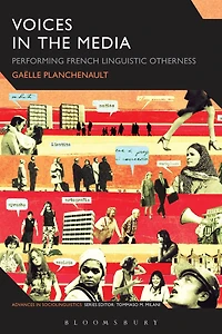 Voices the Media: Performing French Linguistic Otherness