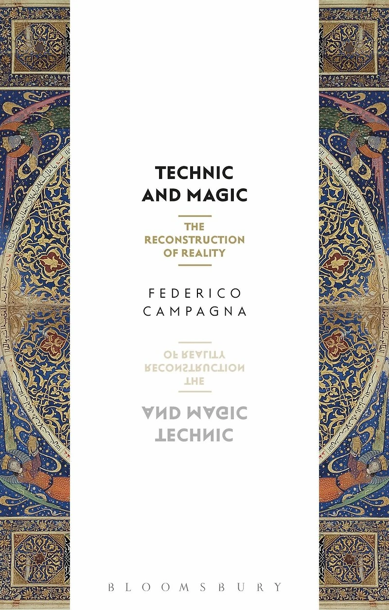 Technic and Magic: The Reconstruction of Reality