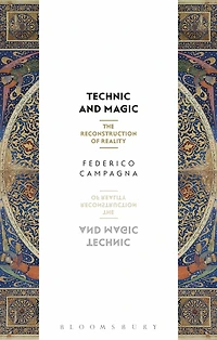 Technic and Magic: The Reconstruction of Reality