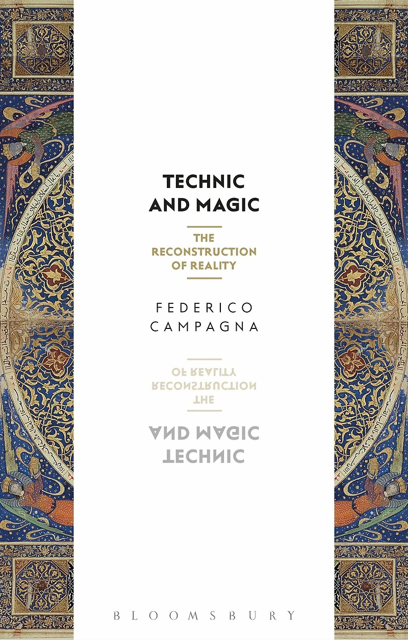 Technic and Magic: The Reconstruction of Reality
