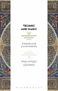 Technic and Magic: The Reconstruction of Reality