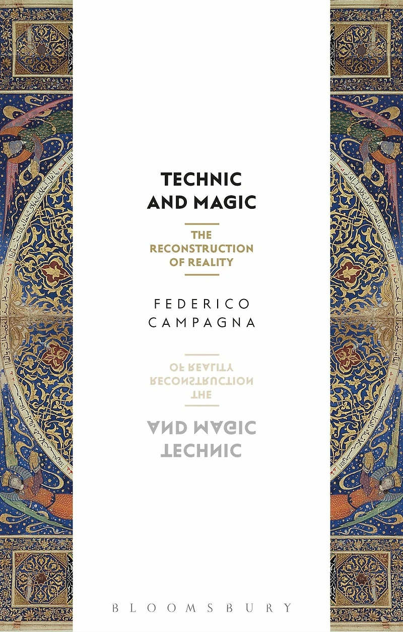 Technic and Magic: The Reconstruction of Reality