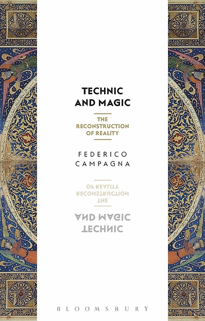 Technic and Magic: The Reconstruction of Reality