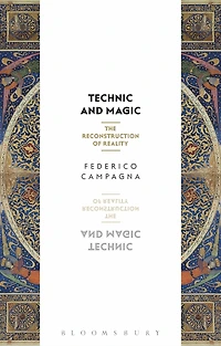 Technic and Magic: The Reconstruction of Reality
