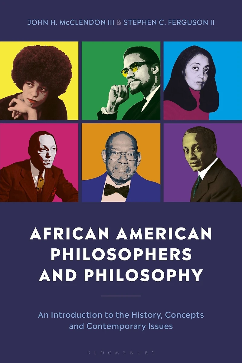 African American Philosophers and Philosophy: An Introduction to the History, Concepts Contemporary Issues