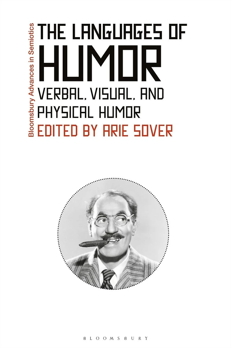 The Languages of Humor: Verbal, Visual, and Physical Humor