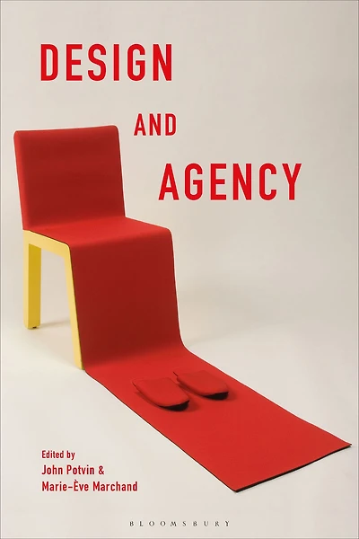 Design and Agency: Critical Perspectives on Identities, Histories, Practices