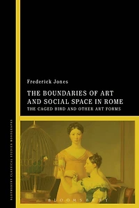 The Boundaries of Art and Social Space Rome: Caged Bird Other Forms