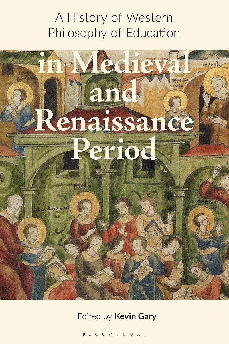 A History of Western Philosophy Education the Middle Ages and Renaissance