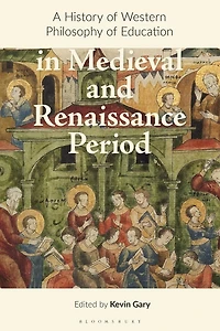 A History of Western Philosophy Education the Middle Ages and Renaissance