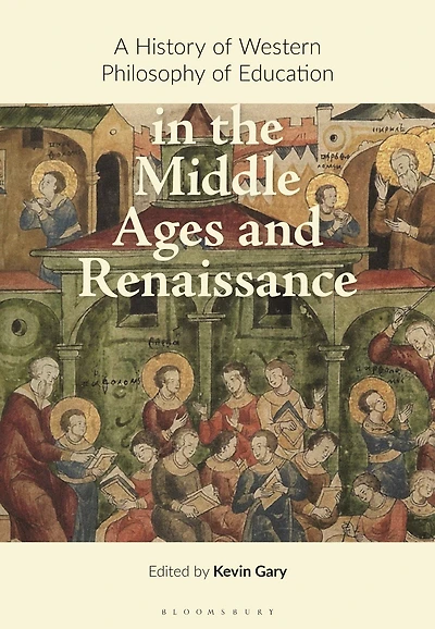 A History of Western Philosophy Education the Middle Ages and Renaissance