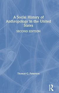 A Social History of Anthropology the United States