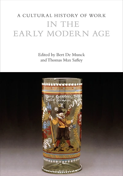 A Cultural History of Work the Early Modern Age