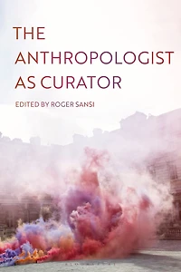 The Anthropologist as Curator